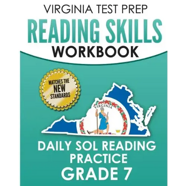 VIRGINIA TEST PREP Reading Skills Workbook Daily SOL Reading Practice Grade 7: Preparation for the SOL Reading Tests