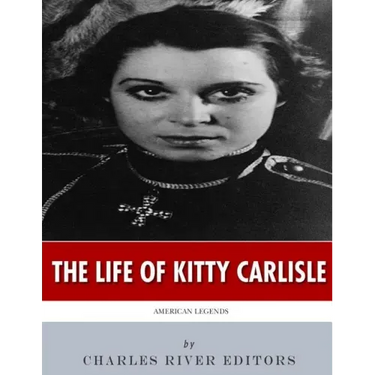 American Legends: The Life of Kitty Carlisle