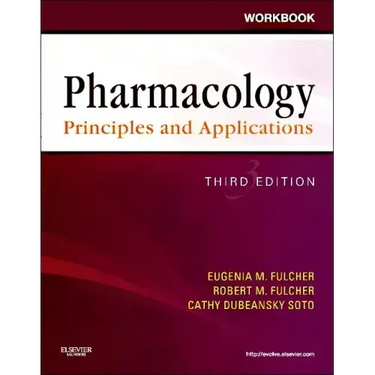 Workbook for Pharmacology: Principles and Applications: A Worktext for Allied Health Professionals
