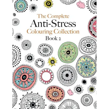 The Complete Anti-stress Colouring Collection Book 2: The ultimate calming colouring book collection