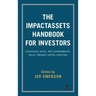 The Impactassets Handbook for Investors: Generating Social and Environmental Value Through Capital Investing