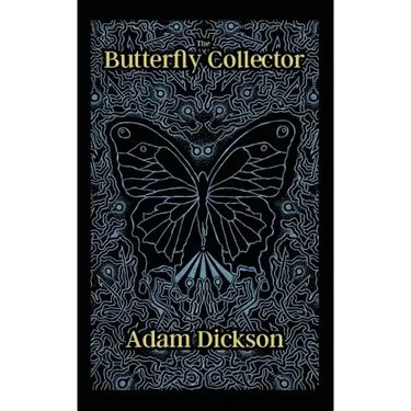 The Butterfly Collector
