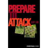 Prepare to Attack