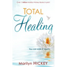 Total Healing: You Can Walk in Health