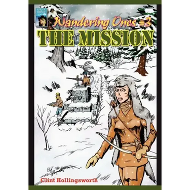 Wandering Ones: #3 The Mission