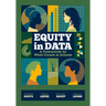 Equity in Data: A Framework for What Counts in Schools