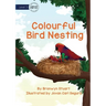 Colourful Bird Nesting