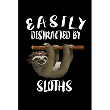 Easily Distracted By Sloths: Animal Nature Collection