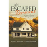 An Escaped Remnant: A Story of Revival Through Cancer