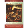 The Grotesque in Art and Literature: Theological Reflections