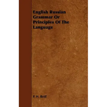 English Russian Grammar Or Principles Of The Language