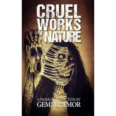 Cruel Works of Nature: 11 Illustrated Horror Novellas