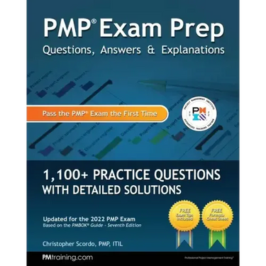 PMP Exam Prep: Questions, Answers, & Explanations: 1000+ Practice Questions with Detailed Solutions