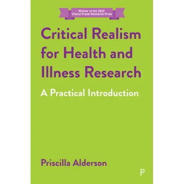 Critical Realism for Health and Illness Research: A Practical Introduction