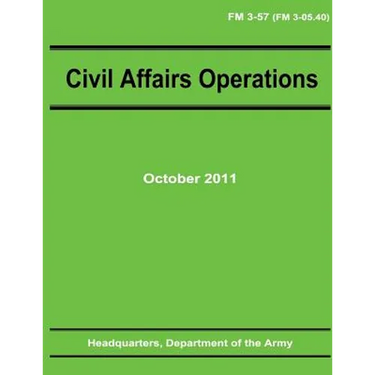 Civil Affairs Operations (FM 3-57)