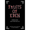 Fruits Of Eden: Herbalism And the Occult