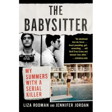 The Babysitter: My Summers with a Serial Killer