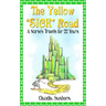 The Yellow Sick Road: A Nurse's Travels for 22 Years
