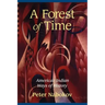 A Forest of Time: American Indian Ways of History