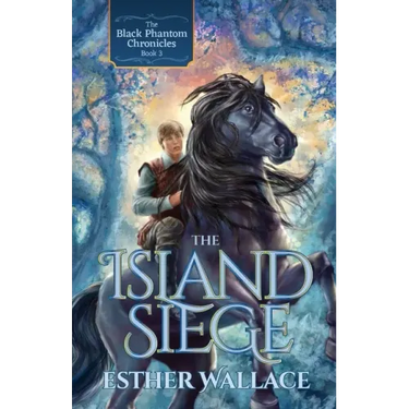 The Island Siege: The Black Phantom Chronicles (Book 3)