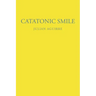 Catatonic Smile