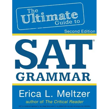 2nd Edition, The Ultimate Guide to SAT Grammar
