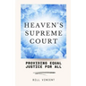 Heaven's Supreme Court: Providing Equal Justice for All