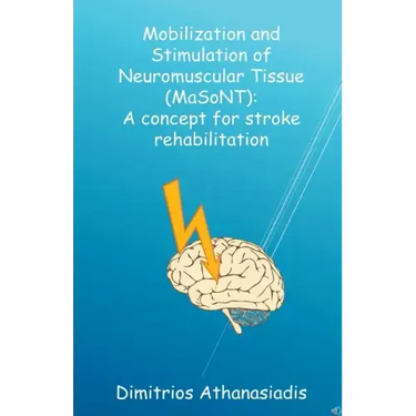 Mobilization and Stimulation of Neuromuscular Tissue (MaSoNT)