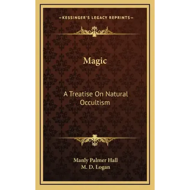Magic: A Treatise on Natural Occultism