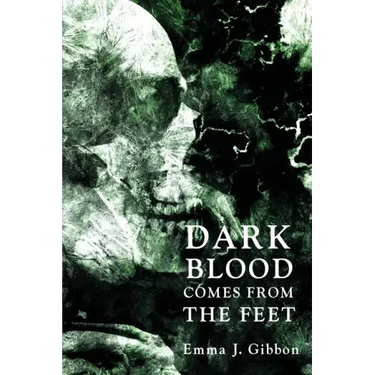 Dark Blood Comes from the Feet