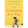 The Contagion Next Time