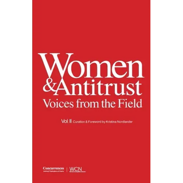 Women & Antitrust: Voices from the Field, Vol. II