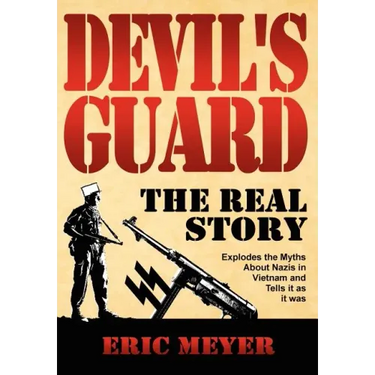 Devil's Guard: The Real Story