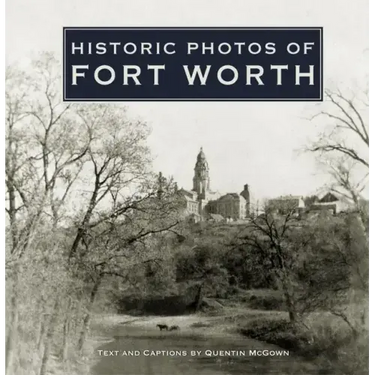 Historic Photos of Fort Worth