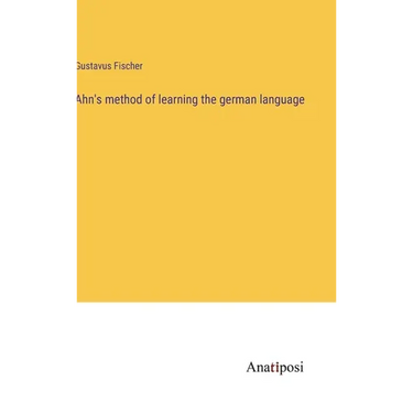 Ahn's method of learning the german language