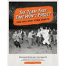 The Team That Time Won't Forget: The 1951 New York Giants
