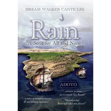 Rain: A Song for All and None