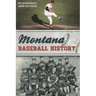 Montana Baseball History