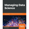 Managing Data Science