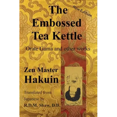 The Embossed Tea Kettle: Orate Gama and other works.
