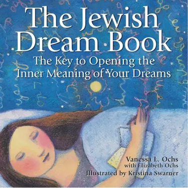 The Jewish Dream Book: The Key to Opening the Inner Meaning of Your Dreams