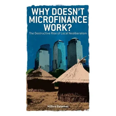 Why Doesn't Microfinance Work?