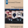 Borrowed Power: Essays on Cultural Appropriation
