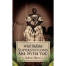 Superstitions Are with You: West Indian