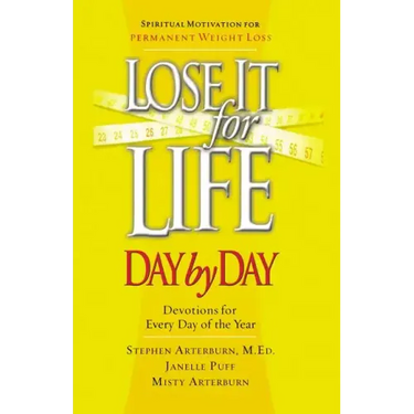 Lose It for Life Day by Day Devotional