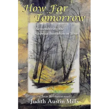 How Far Tomorrow: Remembering the Georgia Battalion in Texas