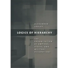 Logics of Hierarchy: The Organization of Empires, States, and Military Occupations