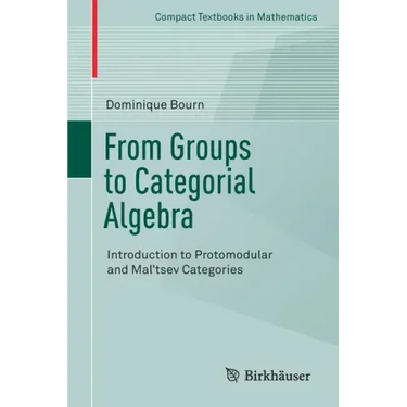 From Groups to Categorial Algebra: Introduction to Protomodular and Mal'tsev Categories