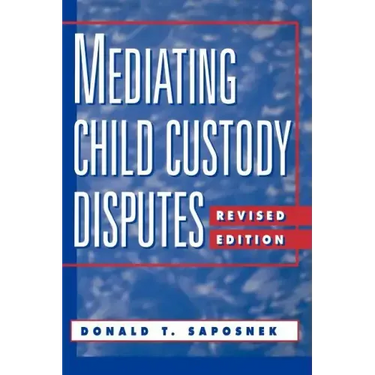 Mediating Child Custody Disputes: A Strategic Approach