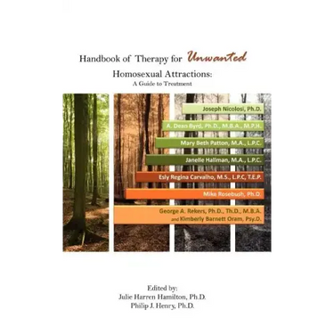 Handbook of Therapy for Unwanted Homosexual Attractions